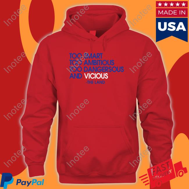 Young Dolph Too Smart Too Ambitious Too Dangerous And Vicious The Land Shirt