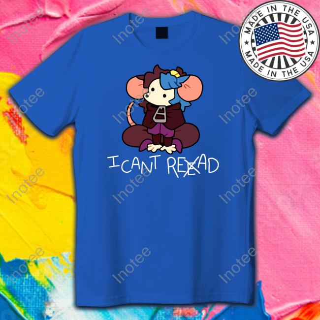 Willowmvp I Can't Reead Tee Shirt
