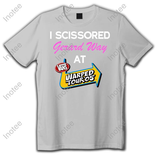 Erin 5 Days To Badflower I Scissored Gerard Way At Warped Tour 05 Shirt