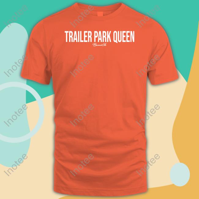 Rianna Conner Carpenter Trailer Park Queen Bunnie Xo Shirt