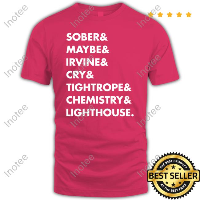 Thisisme Lizc Sober & Maybe & Irvine & Cry & Tightrope & Chemistry & Lighthouse Sweatshirt