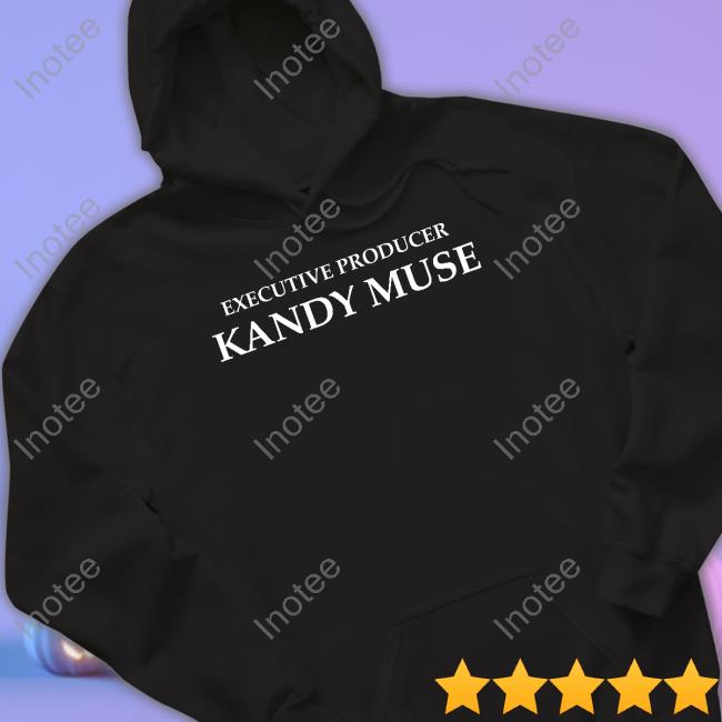 Thekandymuse Merch Executive Producer Kandy Muse Hoodie Sweatshirt