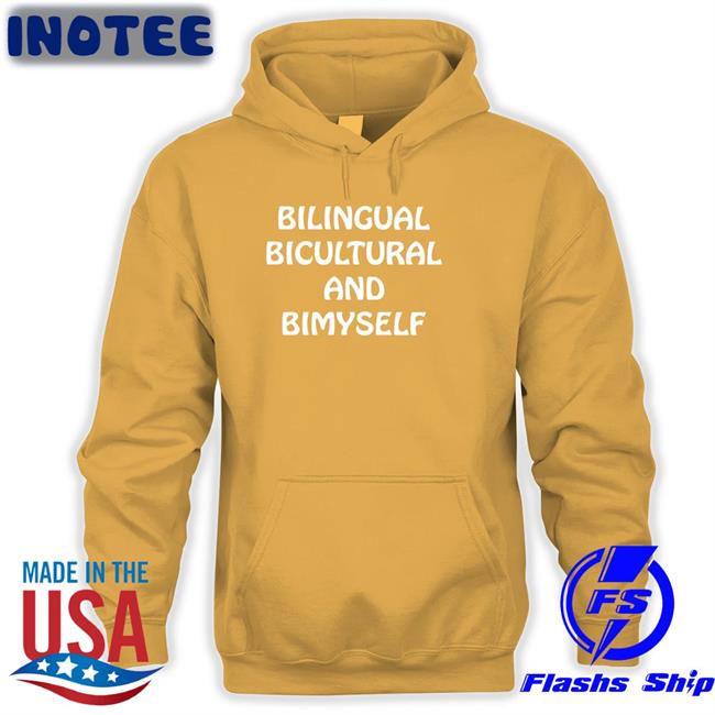 Funny Bilingual Bicultural And Bimyself Shirt
