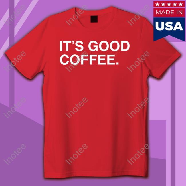 Obvious Big Cat It's Good Coffee Sweatshirt