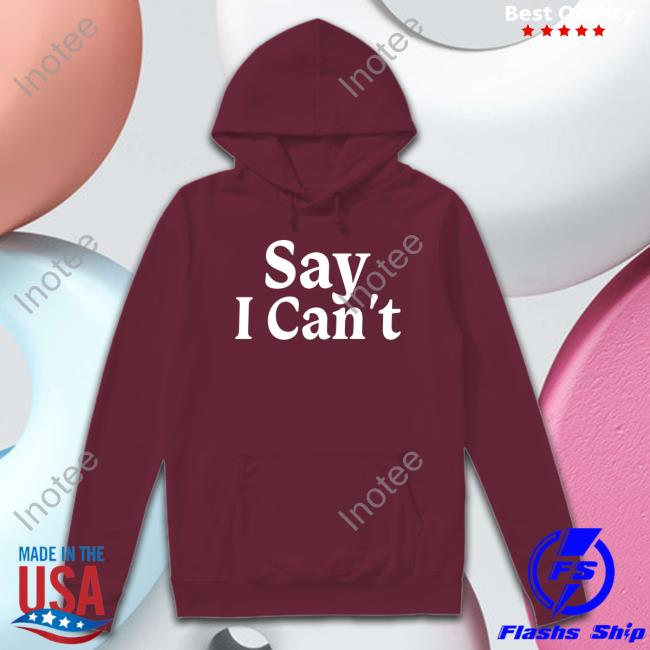 Say I Can't Tee Tennessee Football Say I Can't Tee Shirt