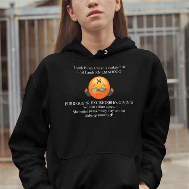 Twink Bussy Chase Is Shakin' It At Lost Lands Rn Lmaoooo T Shirt