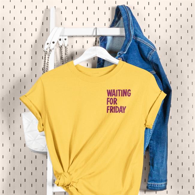 Waiting For Friday Shirt