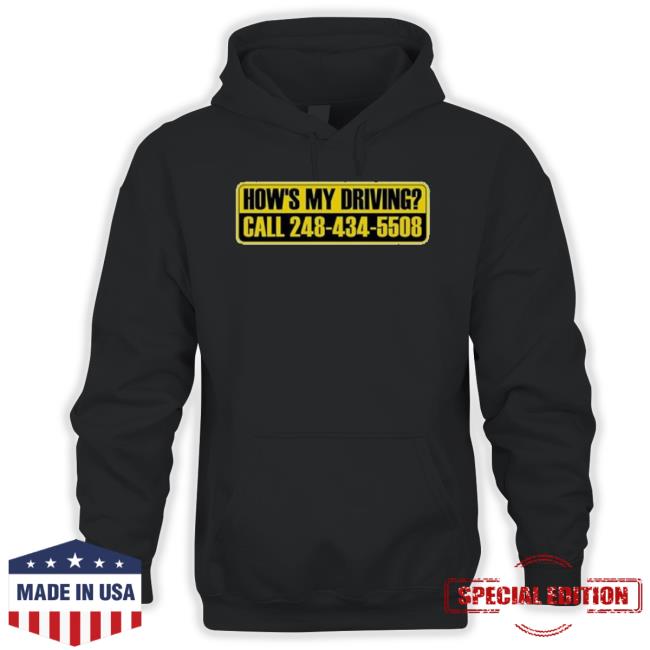 How’S My Driving Call 248-434-5508 Shirt How’S My Driving Call 248-434-5508 shirt