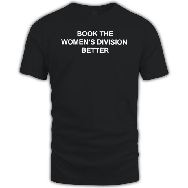 Official Book The Women’S Division Better Classic Shirt