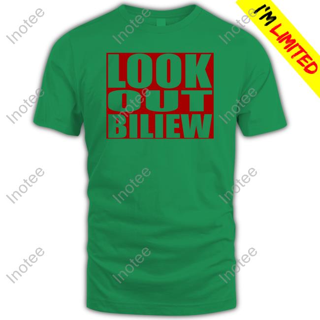 Look Out Biliew Hoodie Sweatshirt