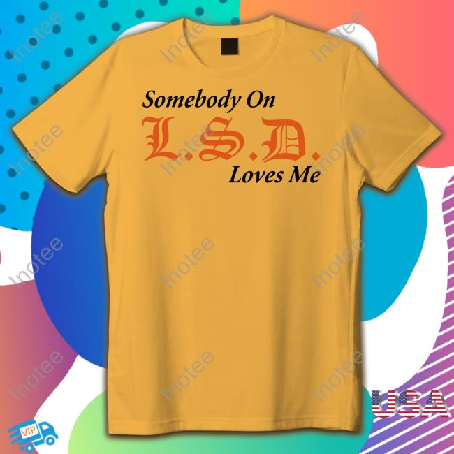 Knives Somebody On Lsd Loves Me T Shirt