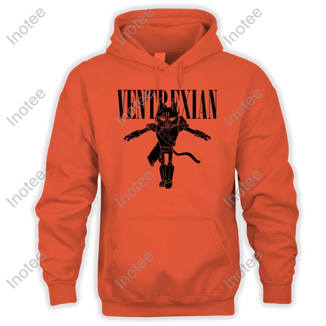 Ventrexian Tee Shirt Ventrexian Hoodied Sweatshirt