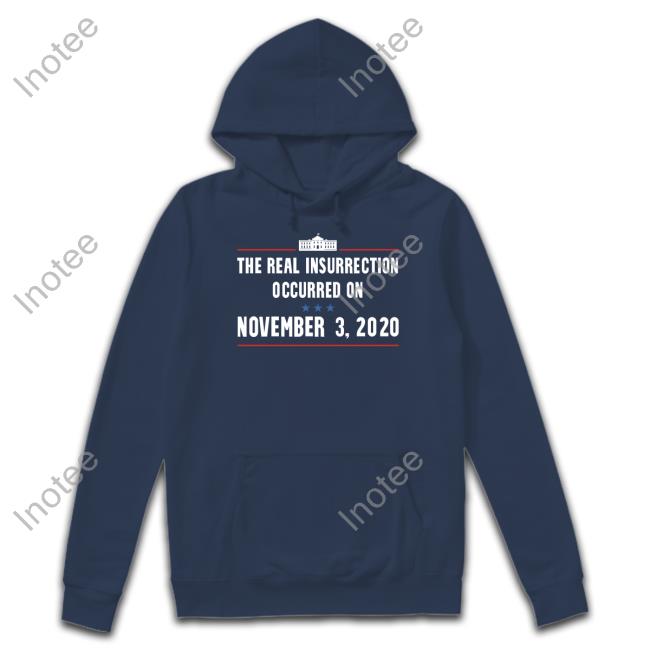 Grandoldmemes Shop The Real Insurrection Occurred On November Shirts Joe Biden