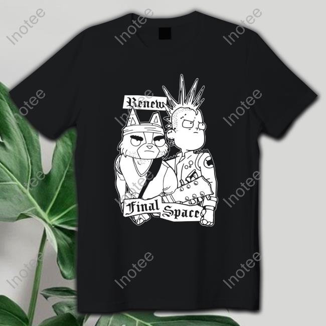 Punk Rock Renew Final Space Shirt
