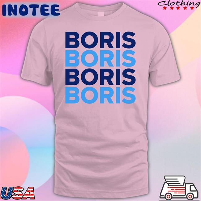 Boris Boris Boris Boris Tee Shirt