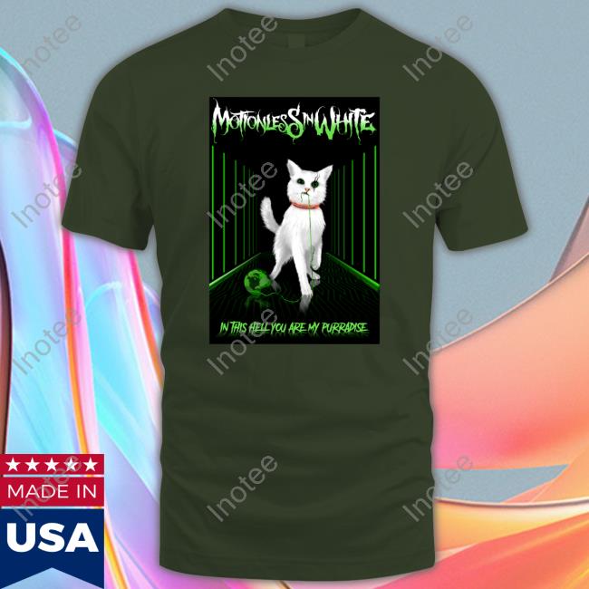 Motionless In White In This Hell You Are My Purradise T Shirt