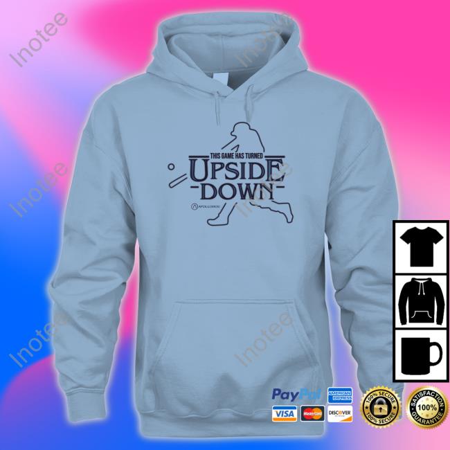 Apollohou Store This Game Has Turned Upside Down Tee Shirt Apollo Media
