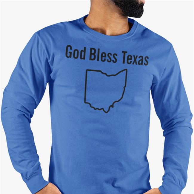Lucca International Merch God Bless Texas Ohio Shirt Shirts That Go Hard