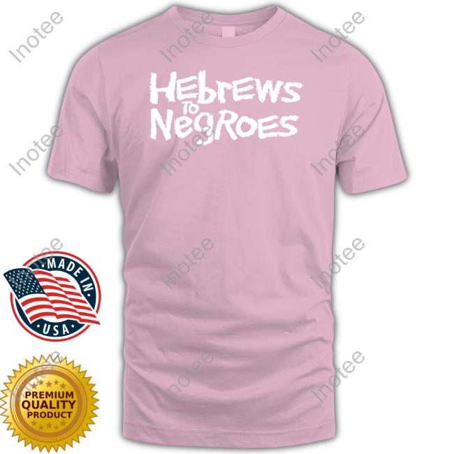 Ronald Dalton Jr Hebrews To Negroes I Am Semitic Shirt