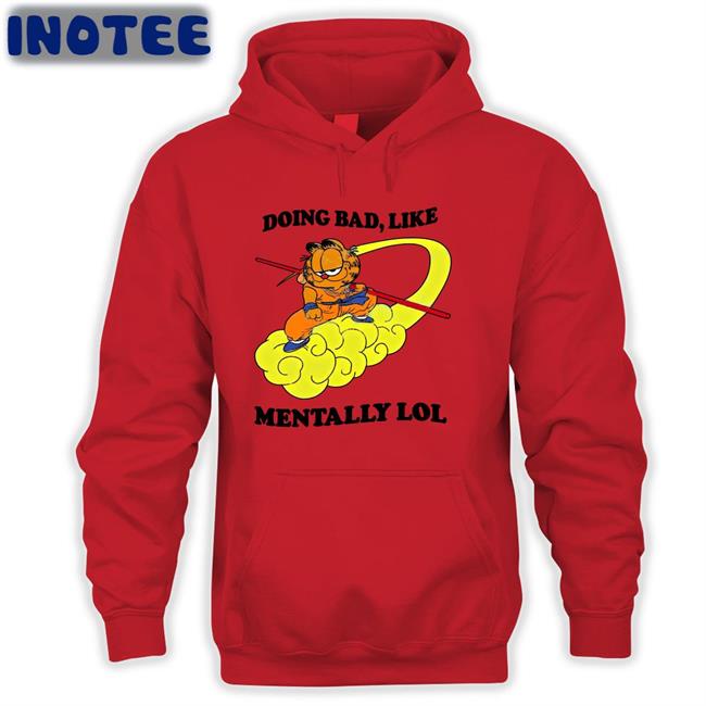 Doing Bad Like Mentally Lol Long Sleeve T Shirt Doing Bad Like Mentally Lol Shirt Jmcguires
