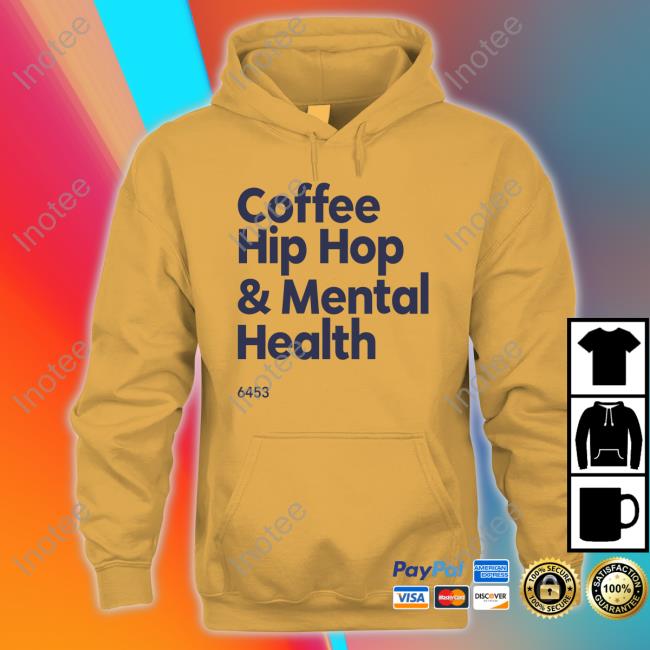 Wendy Coffee Hip Hop And Mental Health Hoodie
