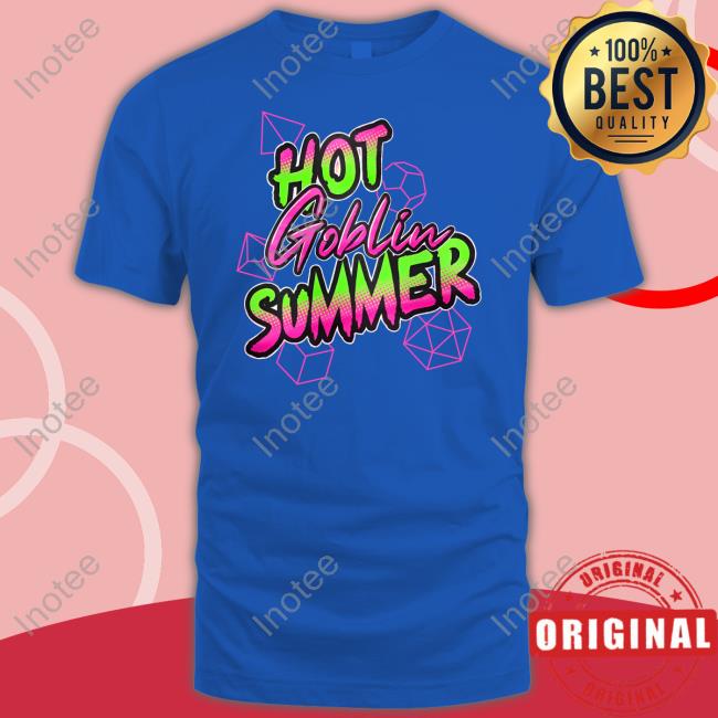 Printinkling Hot Goblin Summer New Shirt Hot Goblin Summer Tee Shirt