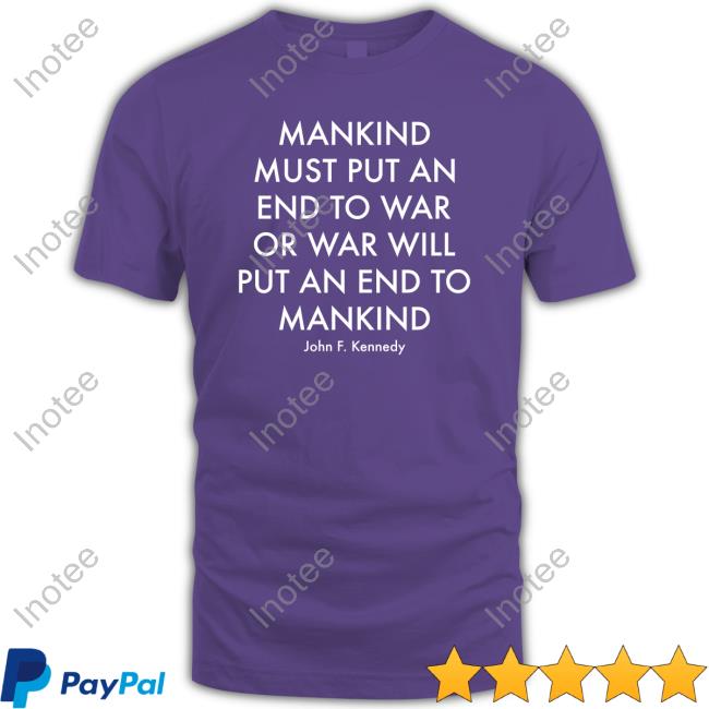 Clown World Store Mankind Must Put An End To War Or War Will Put An End To Mankind Tank Top