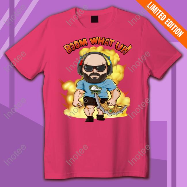Boom What Up T-Shirt