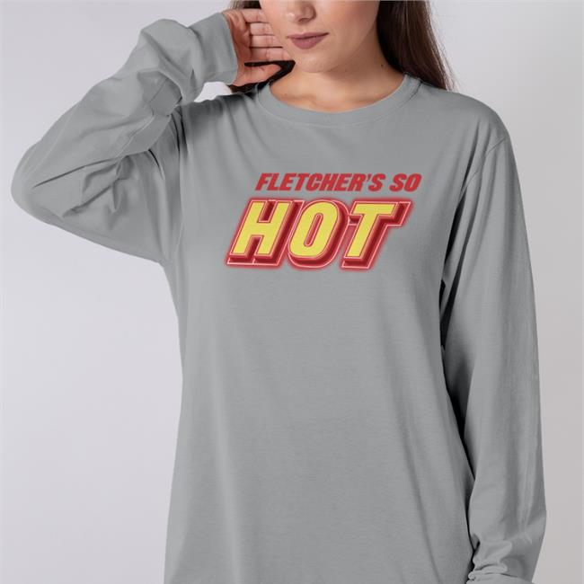 Fletcher's Do Hot Shirt Finding Fletcher Merch Fletcher