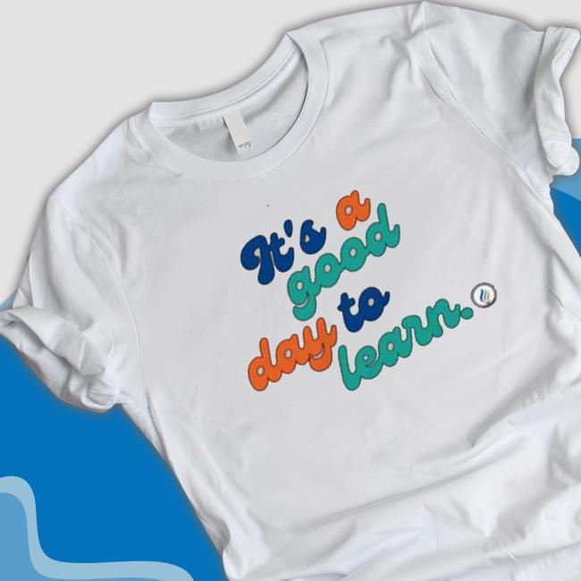 Awp Shop Awp It's A Good Day To Learn shirt, hoodie, tank top, sweater and long sleeve t-shirt