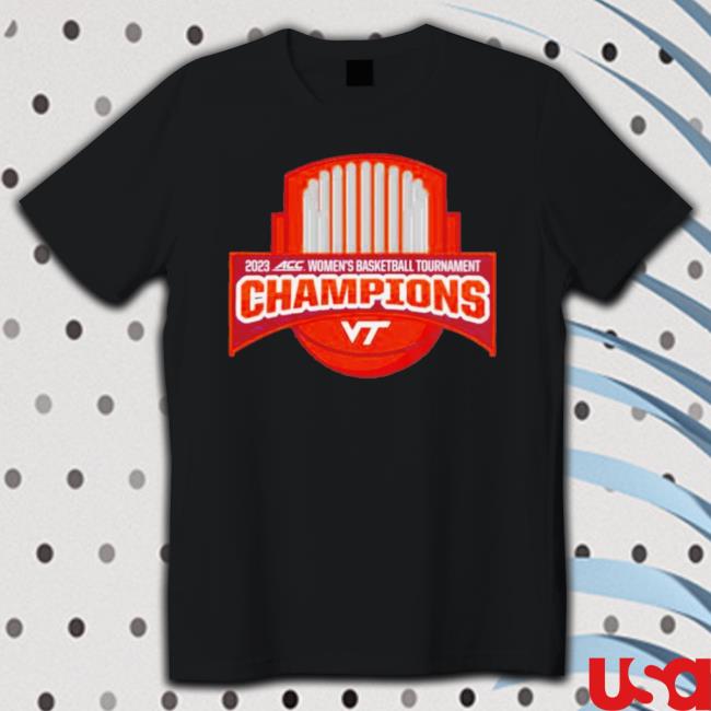 Virginia Tech Hokies 2023 Acc Women’S Basketball Tournament Champions Shield Shirt
