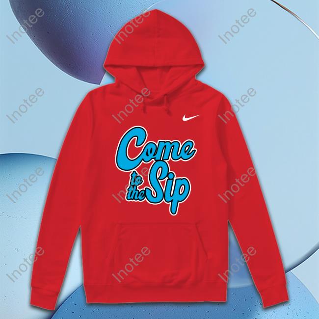 Come To The Sip Sweatshirt