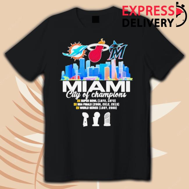 Official Miami City Of Champion Dolphins Heat Marlins shirt