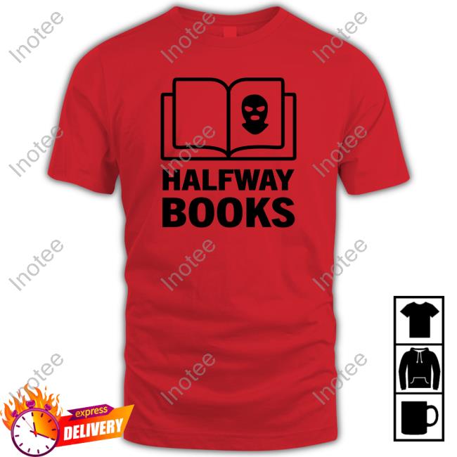 Shea Serrano Halfway Books T Shirt