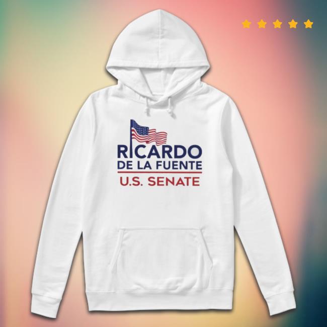 Ricardo De La Fuente Us Senate 2023 Shirt