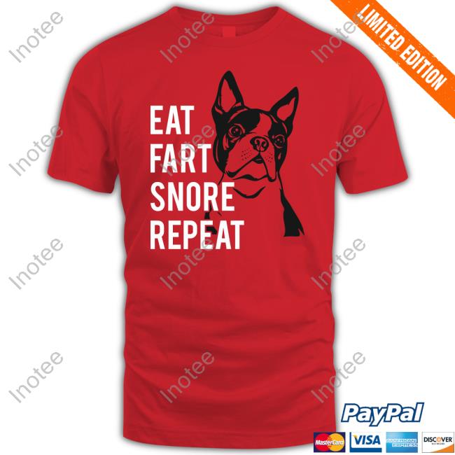 Eat Fart Snore Repeat Funny T Shirt