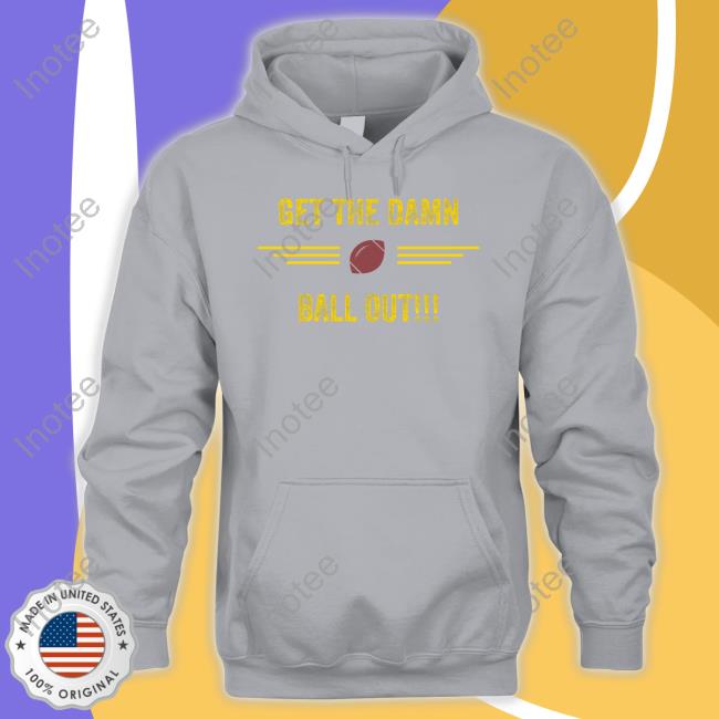 Get The Damn Born Out Tee Shirts Benjamin St-Juste Benjamin St-Juste Get The Damn Born Out Sweatshirt
