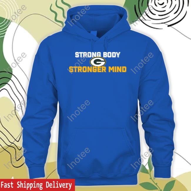 Strong Body Stronger Mind Shirt