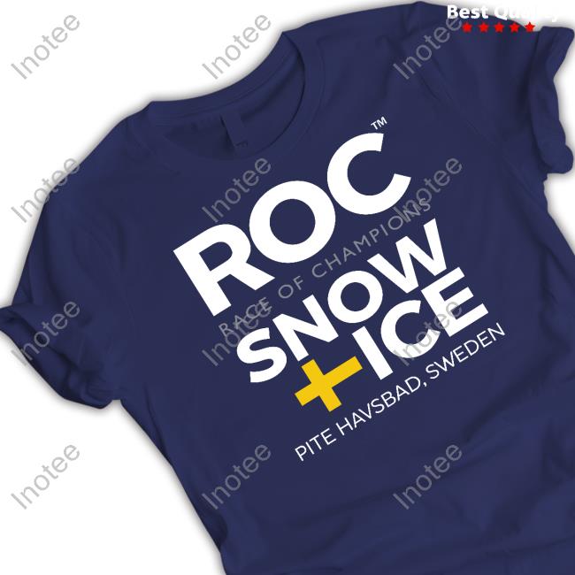 #Rocsweden Roc Race Of Champions Snow Ice Pite Havsbad Sweden Tee Shirts Raceofchampions