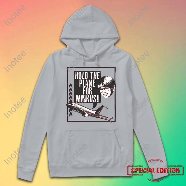 Pod Meets World Hold The For Minkus Podmeetsworldshow Hoodie Hold The For Minkus Podmeetsworldshow Tee Shirt Pod Meets World Merch