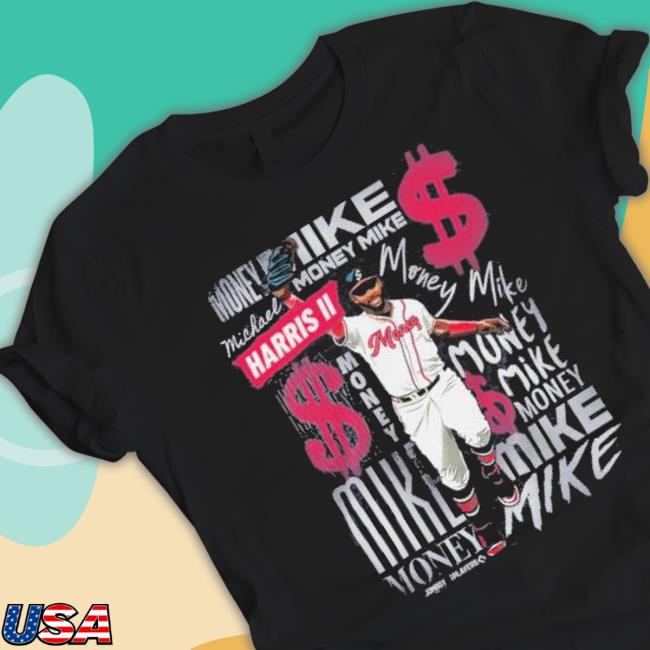 $$$ Money Mike Michael Harris Ii Shirt