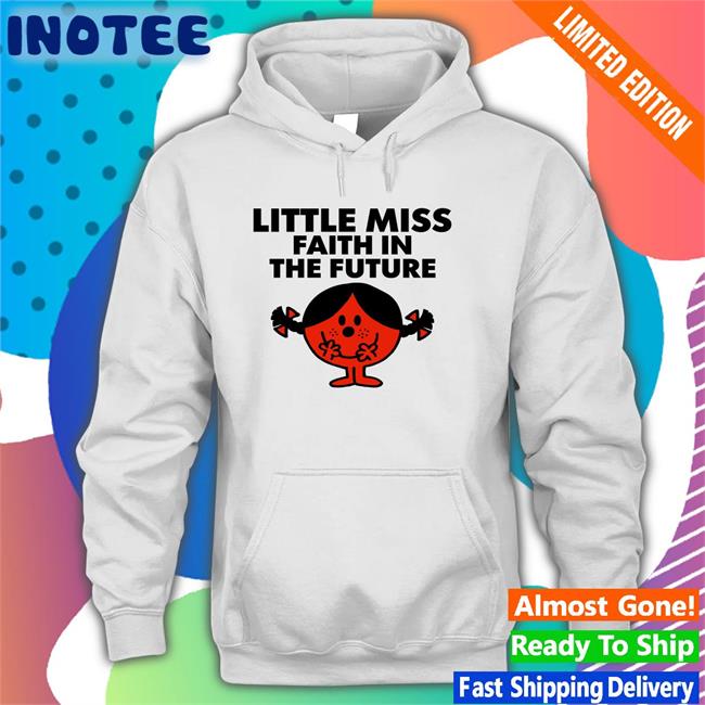Little Miss Faith In The Future Tee