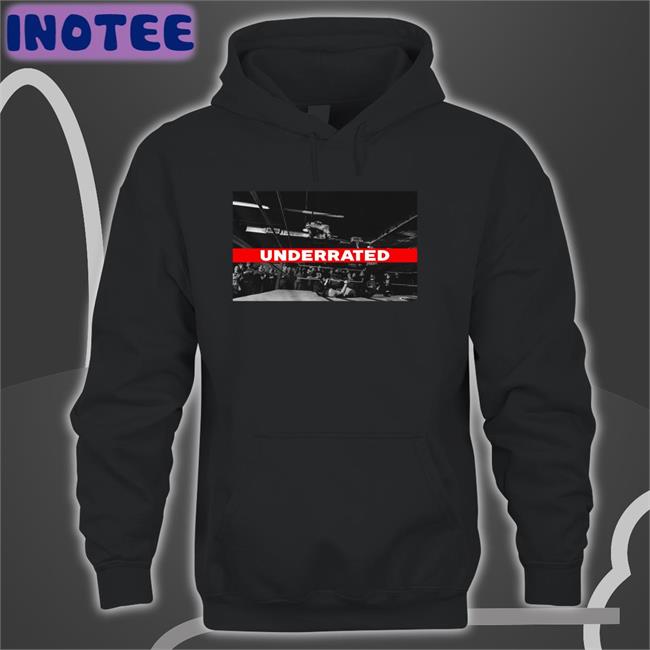 Underrated Hoodie