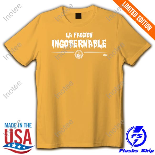 La Faccion Ingobernable Shirts
