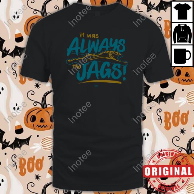 Dtwd Originals It Was Always The Jags Shirt