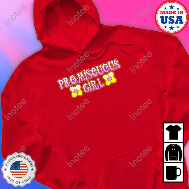 Thegoodshirts Promiscuous Girl Tee Goodshirts Store Promiscuous Girl Shirts