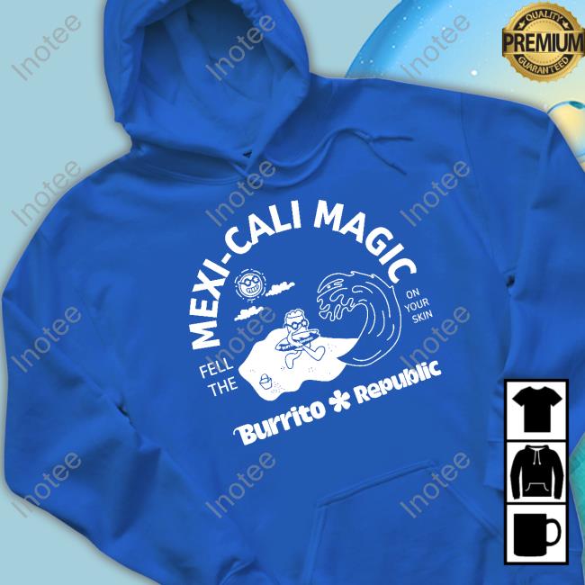 Mexicali Magic Burrito Republic Shirt