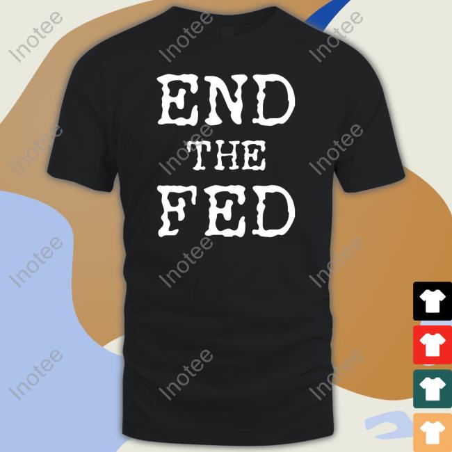 End The Fed Hoodied Sweatshirt Dormantdrakaina