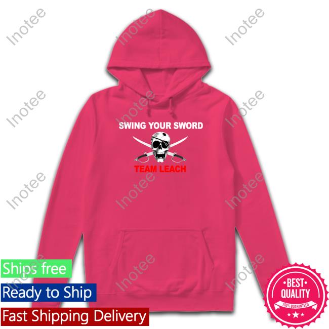 Swing Your Sword Team Leach T-Shirts