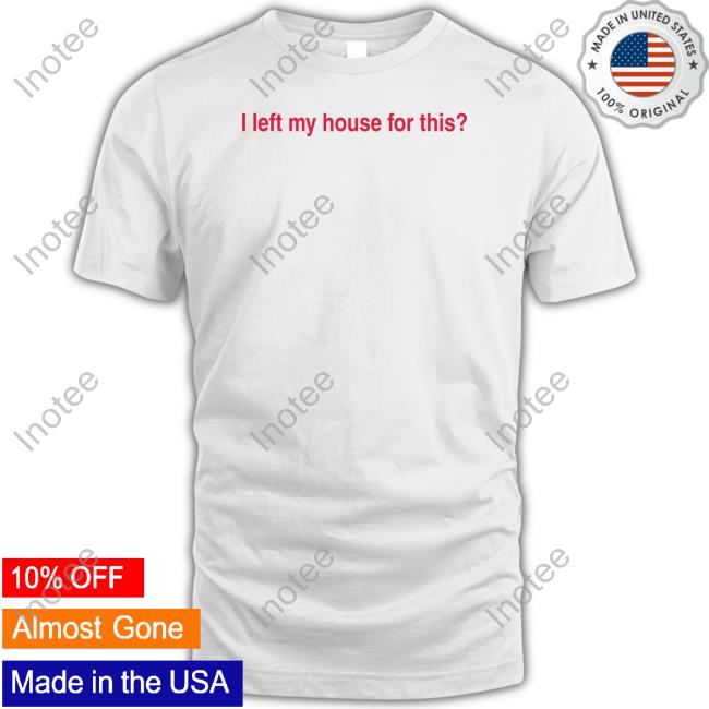 Emanuel Wearing I Left My House For This Shirt Emanuelavenue